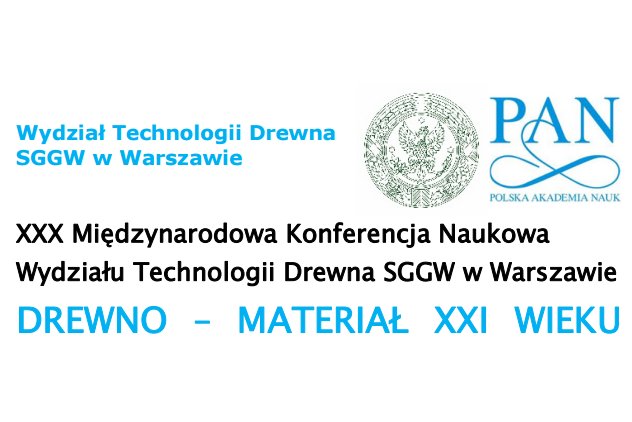 Konferencja: DREWNO – MATERIAŁ XXI WIEKU