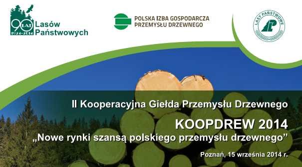 KOODREW 2014 - Nowe rynki szansą polskiego przemysłu drzewnego