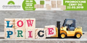Zyskaj rabat na targi DremaSilesia i DREMA 2019!
