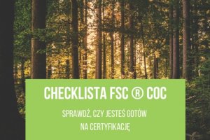 Sprawdź czy jesteś gotowy do certyfikacji FSC® CoC