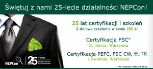 25-lecie NEPCon: szkolenie FSC, PEFC oraz EUTR w wyjątkowej cenie 250 zł