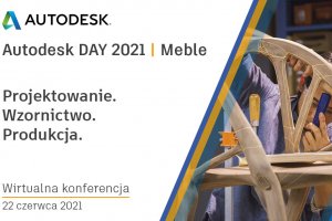 Konferencja Autodesk Day 2021 | Meble