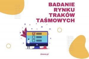 Badanie rynku traków taśmowych