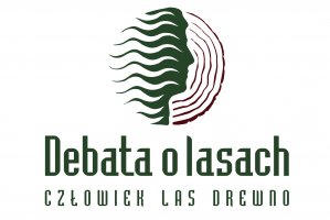 Debata o lasach - Człowiek Las Drewno