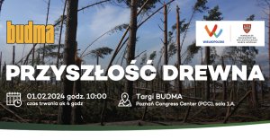 Konferencja - Przyszłość drewna