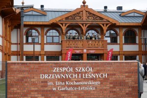 Otwarcie nowej siedziby Zespołu Szkół Drzewnych i Leśnych w Garbatce-Letnisku