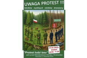 Protest Ludzi Lasu 25. kwietnia w Warszawie