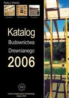 Katalog Budownictwa Drewnianego 2006 