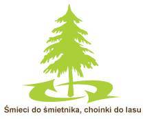 Śmieci do śmietnika, choinki do lasu