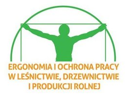 Ergonomia i ochrona pracy w leśnictwie, drzewnictwie i produkcji rolnej