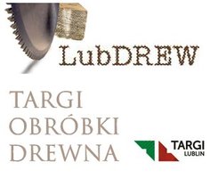 Czy wiesz o Targach  Obróbki Drewna LUBDREW 2011 w Lublinie?