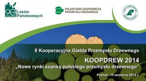 KOOPDREW 2014 - II Kooperacyjna Giełda Przemysłu Drzewnego 
